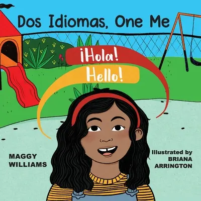 Dos Idiomas, One Me: Dwujęzyczny czytnik - Dos Idiomas, One Me: A Bilingual Reader