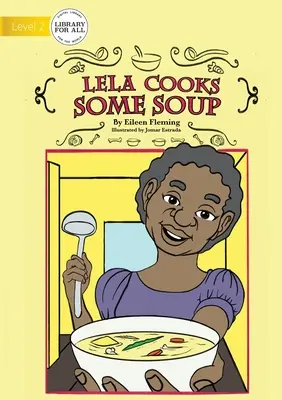 Lela gotuje zupę - Lela Cooks Some Soup