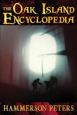 Encyklopedia Wyspy Dębów - The Oak Island Encyclopedia