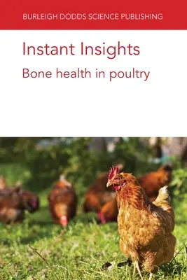 Błyskawiczne spostrzeżenia: Zdrowie kości u drobiu - Instant Insights: Bone health in poultry