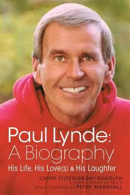Paul Lynde: Biografia - jego życie, miłości i śmiech - Paul Lynde: A Biography - His Life, His Love(s) and His Laughter