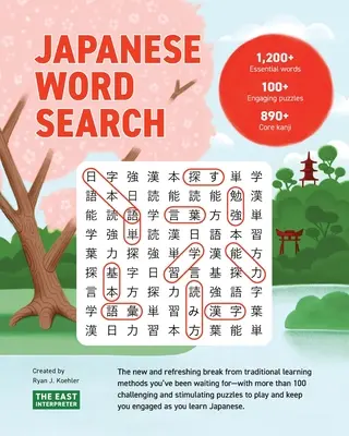 Japońskie wyszukiwanie słów: Naucz się ponad 1200 najważniejszych japońskich słów, rozwiązując ponad 100 zagadek - Japanese Word Search: Learn 1,200+ Essential Japanese Words Completing over 100 Puzzles