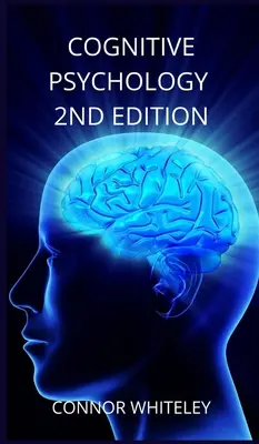Psychologia poznawcza: wydanie drugie - Cognitive Psychology: 2nd Edition