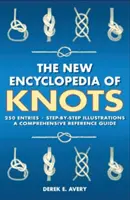 Nowa encyklopedia węzłów: 250 wpisów - ilustracje krok po kroku - kompleksowy przewodnik referencyjny - The New Encyclopedia of Knots: 250 Entries - Step-By-Step Illustrations - A Comprehensive Reference Guide