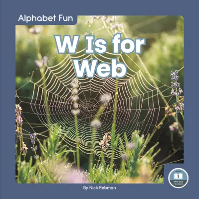 W oznacza sieć - W Is for Web