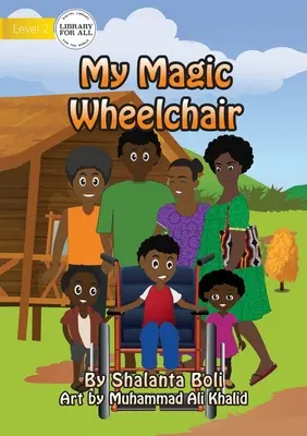 Mój magiczny wózek inwalidzki - My Magic Wheelchair