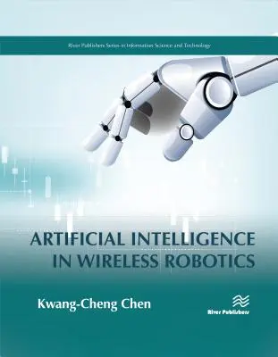 Sztuczna inteligencja w bezprzewodowej robotyce - Artificial Intelligence in Wireless Robotics