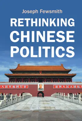 Przemyślenie chińskiej polityki - Rethinking Chinese Politics