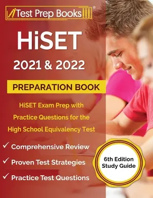 Książka przygotowawcza HiSET 2021 i 2022: HiSET Exam Prep with Practice Questions for the High School Equivalency Test [Przewodnik do nauki 6. edycji] - HiSET 2021 and 2022 Preparation Book: HiSET Exam Prep with Practice Questions for the High School Equivalency Test [6th Edition Study Guide]