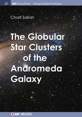 Gromady kuliste gwiazd w Galaktyce Andromedy - The Globular Star Clusters of the Andromeda Galaxy