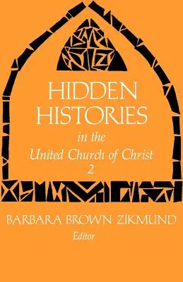 Ukryte historie w Zjednoczonym Kościele Chrystusa 2 - Hidden Histories in the United Church of Christ 2