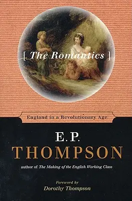 Romantycy: Anglia w epoce rewolucji - The Romantics: England in a Revolutionary Age