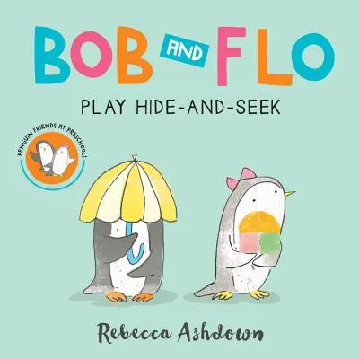 Bob i Flo bawią się w chowanego (książka planszowa) - Bob and Flo Play Hide-And-Seek (Board Book)