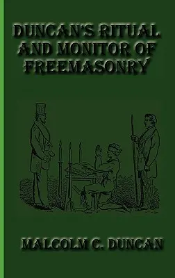 Rytuał i monitor masoński Duncana - Duncan's Ritual and Monitor of Freemasonry