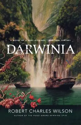 Darwinia: Powieść o zupełnie innym dwudziestym wieku - Darwinia: A Novel of a Very Different Twentieth Century