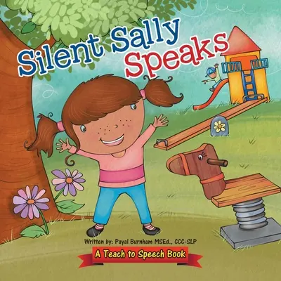 Cicha Sally mówi: Książka ucząca mówić - Silent Sally Speaks: A Teach to Speech Book