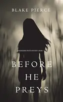 Before He Preys (A Mackenzie White Mystery - książka 9) - Before He Preys (A Mackenzie White Mystery-Book 9)