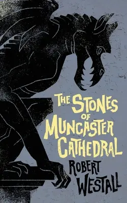 Kamienie z katedry w Muncaster: Dwie historie o zjawiskach nadprzyrodzonych - The Stones of Muncaster Cathedral: Two Stories of the Supernatural