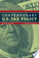 Współczesna polityka podatkowa Stanów Zjednoczonych, wydanie drugie - Contemporary U.S. Tax Policy, Second Edition