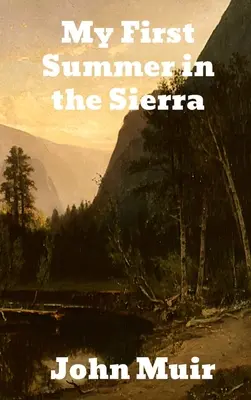 Moje pierwsze lato w Sierra - My First Summer in the Sierra