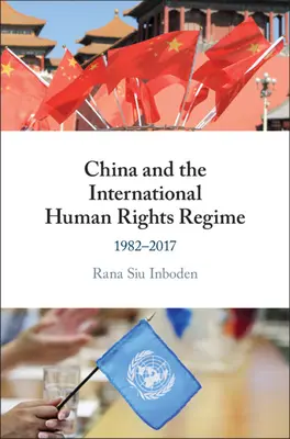 Chiny i międzynarodowy system praw człowieka - China and the International Human Rights Regime