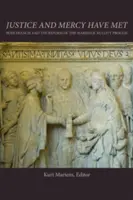 Sprawiedliwość i miłosierdzie spotkały się: papież Franciszek i reforma procesu unieważnienia małżeństwa - Justice and Mercy Have Met: Pope Francis and the Reform of the Marriage Nullity Process