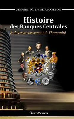 Historia banków centralnych i zniewolenia ludzkości - Histoire des Banques Centrales et de l'asservissement de l'humanit