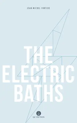 Elektryczne kąpiele - The Electric Baths