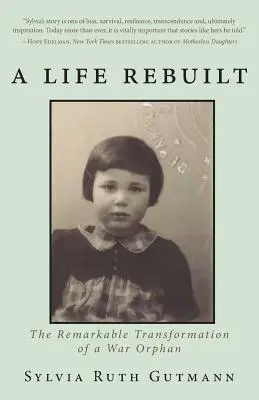 Odbudowane życie: Niezwykła przemiana sieroty wojennej - A Life Rebuilt: The Remarkable Transformation of a War Orphan