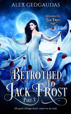 Oblubienica Jacka Mroza 3 - Betrothed To Jack Frost 3