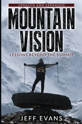 Górska wizja: Lekcje poza szczytem - Mountain Vision: Lessons Beyond the Summit