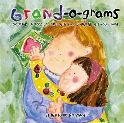 Grand-O-Grams: Pocztówki do utrzymywania kontaktu z wnukami przez cały rok - Grand-O-Grams: Postcards to Keep in Touch with Your Grandkids All-Year-Round