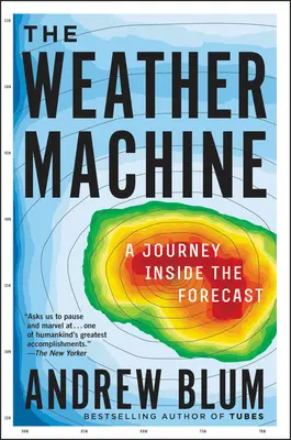 The Weather Machine: Podróż w głąb prognozy - The Weather Machine: A Journey Inside the Forecast