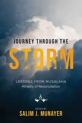 Podróż przez burzę: Lekcje z Musalaha - Ministerstwo Pojednania - Journey through the Storm: Lessons from Musalaha - Ministry of Reconciliation