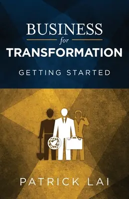 Biznes dla transformacji: Pierwsze kroki - Business for Transformation: Getting Started