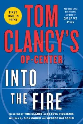 Tom Clancys Op-Center: W ogień - Tom Clancys Op-Center: Into the Fire