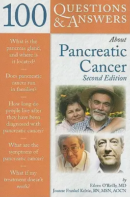 100 pytań i odpowiedzi na temat raka trzustki - 100 Questions & Answers about Pancreatic Cancer