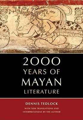 2000 lat literatury Majów - 2000 Years of Mayan Literature