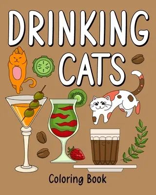 Kolorowanka z pijącymi kotami - Drinking Cats Coloring Book
