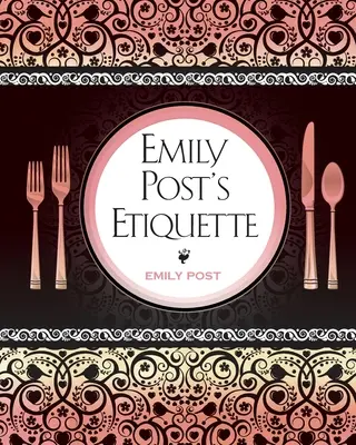 Etykieta Emily Post - Emily Post's Etiquette