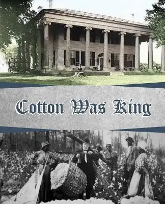 Bawełna była królem: indiańskie farmy na plantacjach hrabstwa Lauderdale - Cotton Was King: Indian Farms to Lauderdale County Plantations