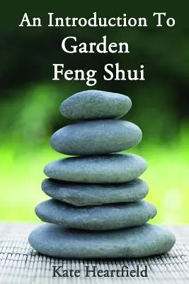 Ogrodowe feng shui - Garden Feng Shui