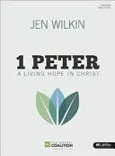 1 Peter Bible Study Book: Żywa nadzieja w Chrystusie - 1 Peter Bible Study Book: A Living Hope in Christ