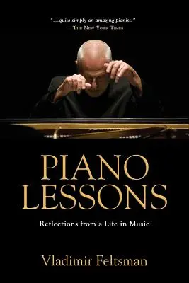 Lekcje fortepianu: Refleksje z życia w muzyce - Piano Lessons: Reflections from a Life in Music