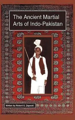 Starożytne sztuki walki Indo-Pakistanu - The Ancient Martial Arts of Indo-Pakistan