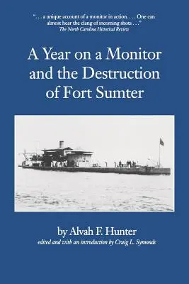 Rok na monitorze i zniszczenie fortu Sumter - Year on a Monitor and the Destruction of Fort Sumter