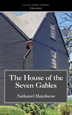 Dom o siedmiu ścianach - House of the Seven Gables