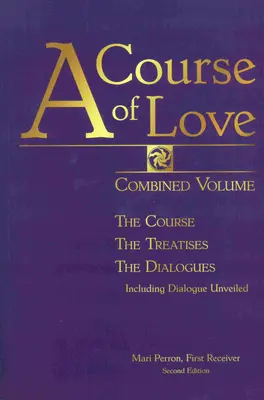 Kurs miłości: Połączony tom (drugi zawiera suplement) (drugi zawiera suplement) - A Course of Love: Combined Volume (Second Includes the Supplement) (Second Includes the Supplement)