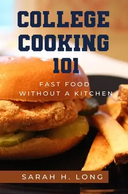 College Cooking 101: Fast food bez kuchni - College Cooking 101: Fast Food Without a Kitchen