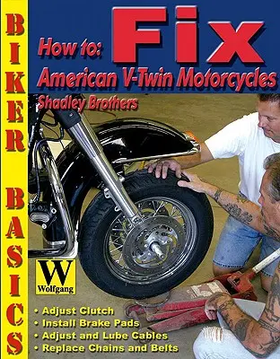 Jak naprawić amerykańskie motocykle V-Twin - How to Fix American V-Twin Motorcycles